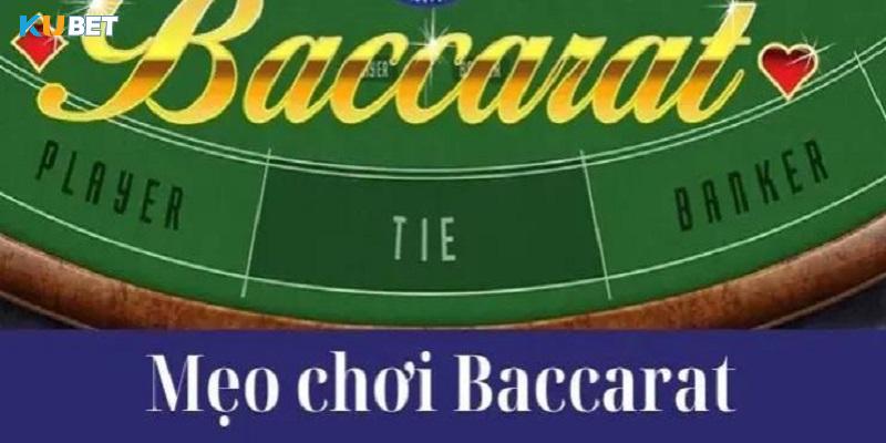 3 mẹo chơi Baccarat Kubet giúp hốt tiền nhà cái dễ dàng