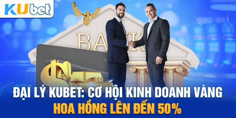 Sức hút đặc biệt từ chương trình hợp tác kinh doanh tại Kubet