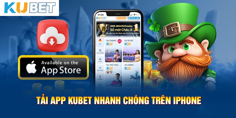 Tải App Kubet nhanh chóng trên IOS
