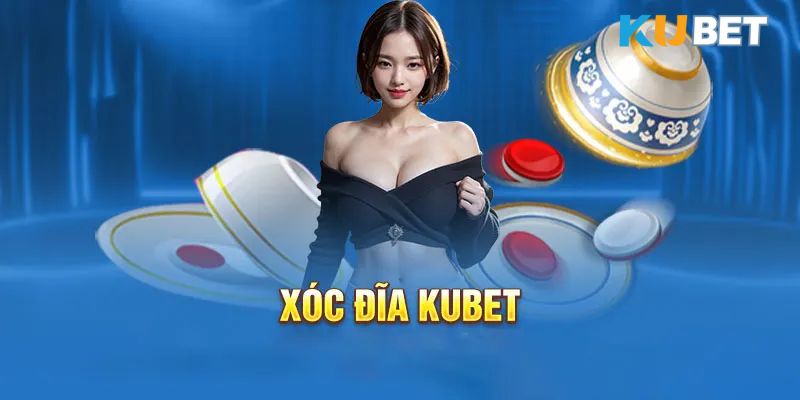 Mẹo chơi xóc đĩa Kubet  chỉ có thắng